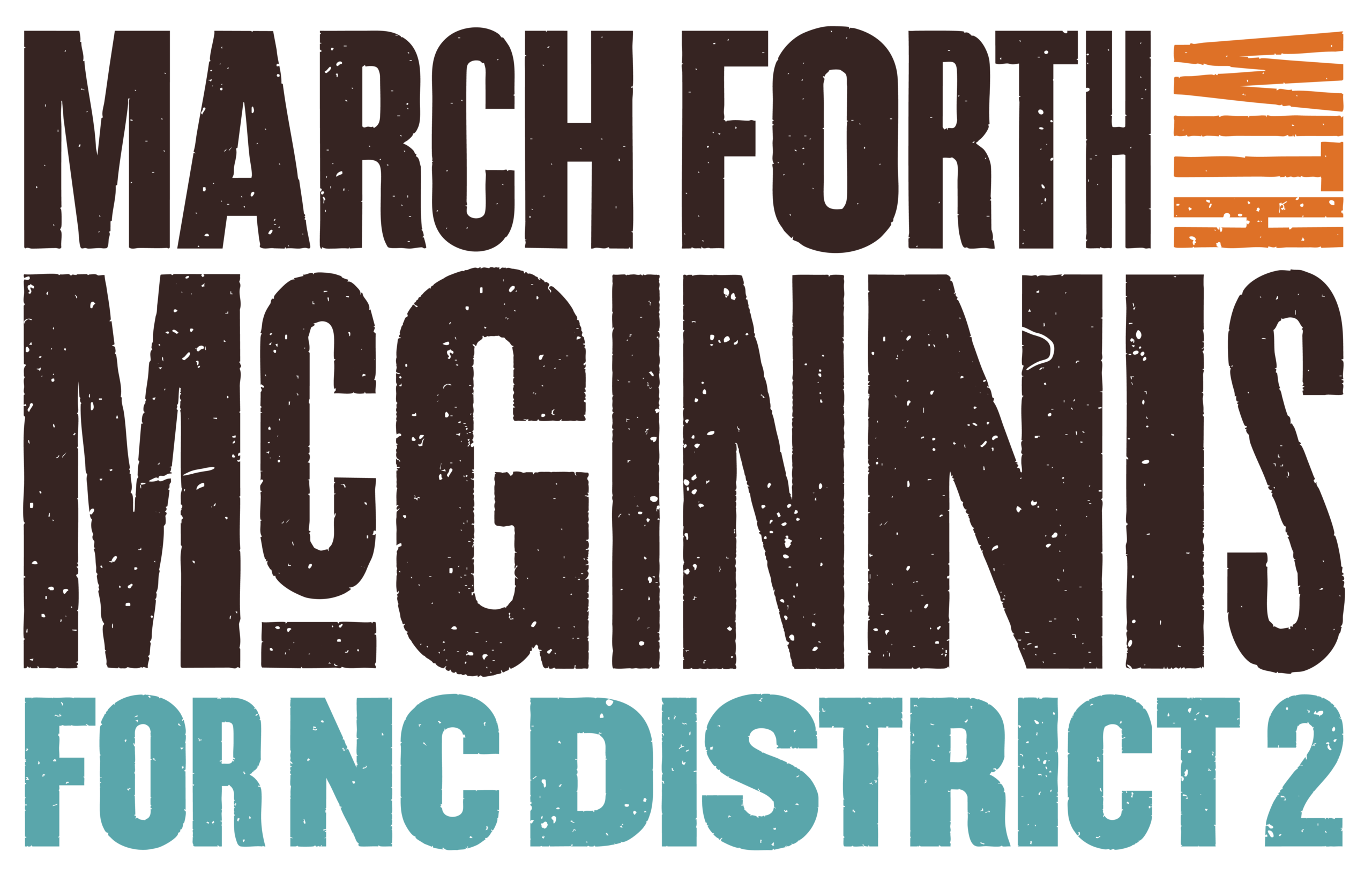 March Forth With McGinnis For NC District 2